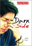 Dark Side by John Choi